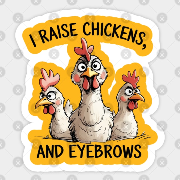 Raising Chickens Sticker by faithfamilyhomedesigns